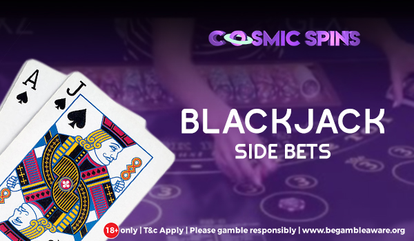 Try Out Your Luck At Blackjack Side Bets!