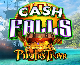 Cash Falls Pirate’s Trove 94