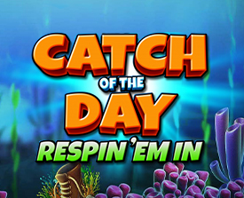 Catch of the Day Respin ‘Em In™