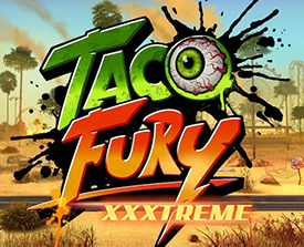 Taco Fury XXXtreme